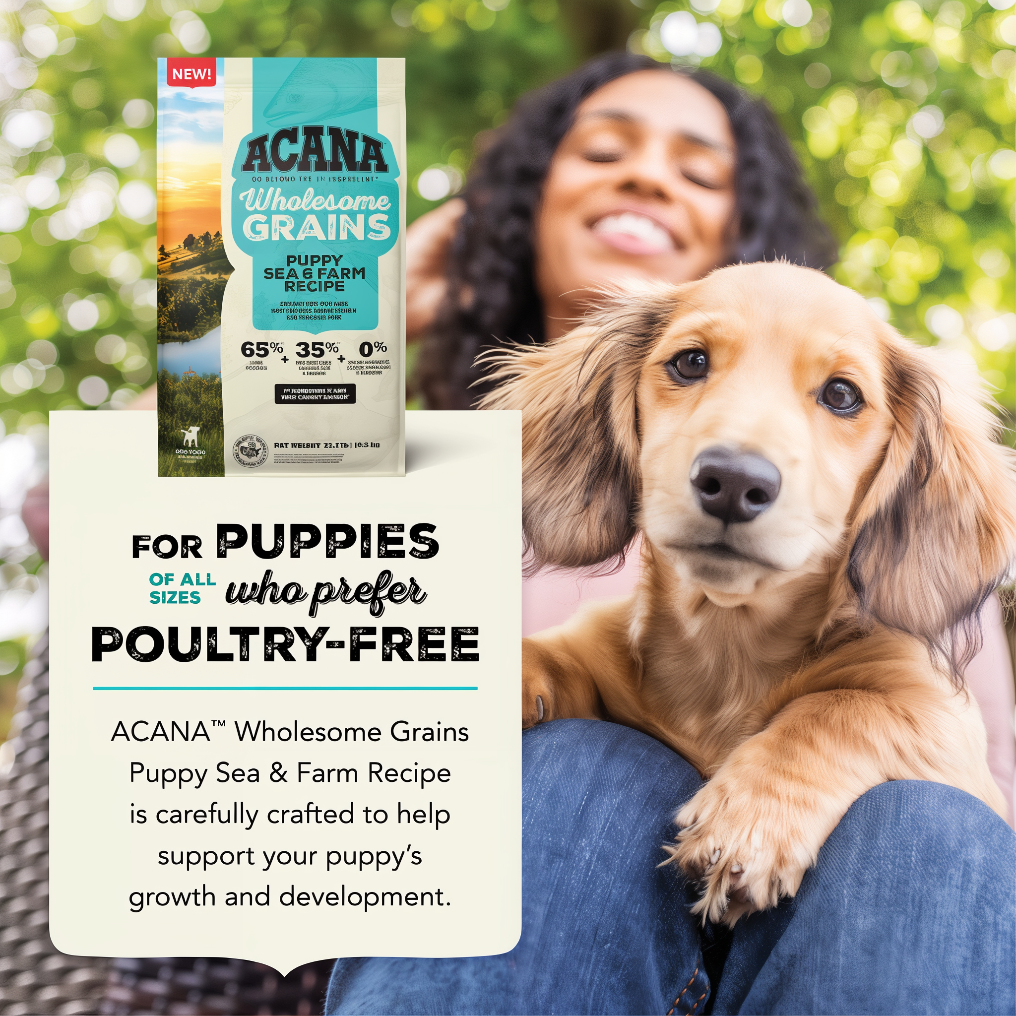 Woman holding a dachshund puppy beside a bag of Acana Wholesome Grains Puppy Sea & Farm poultry-free recipe