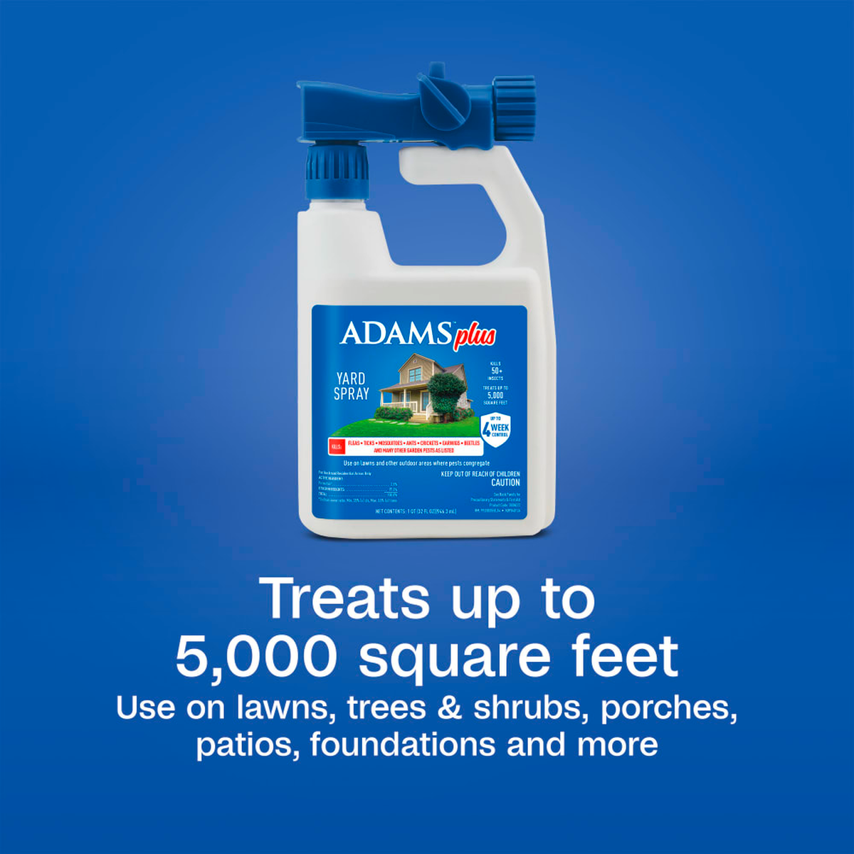 Treats up to 5,000 square feet of lawn, trees, shrubs, porches, patios and foundations