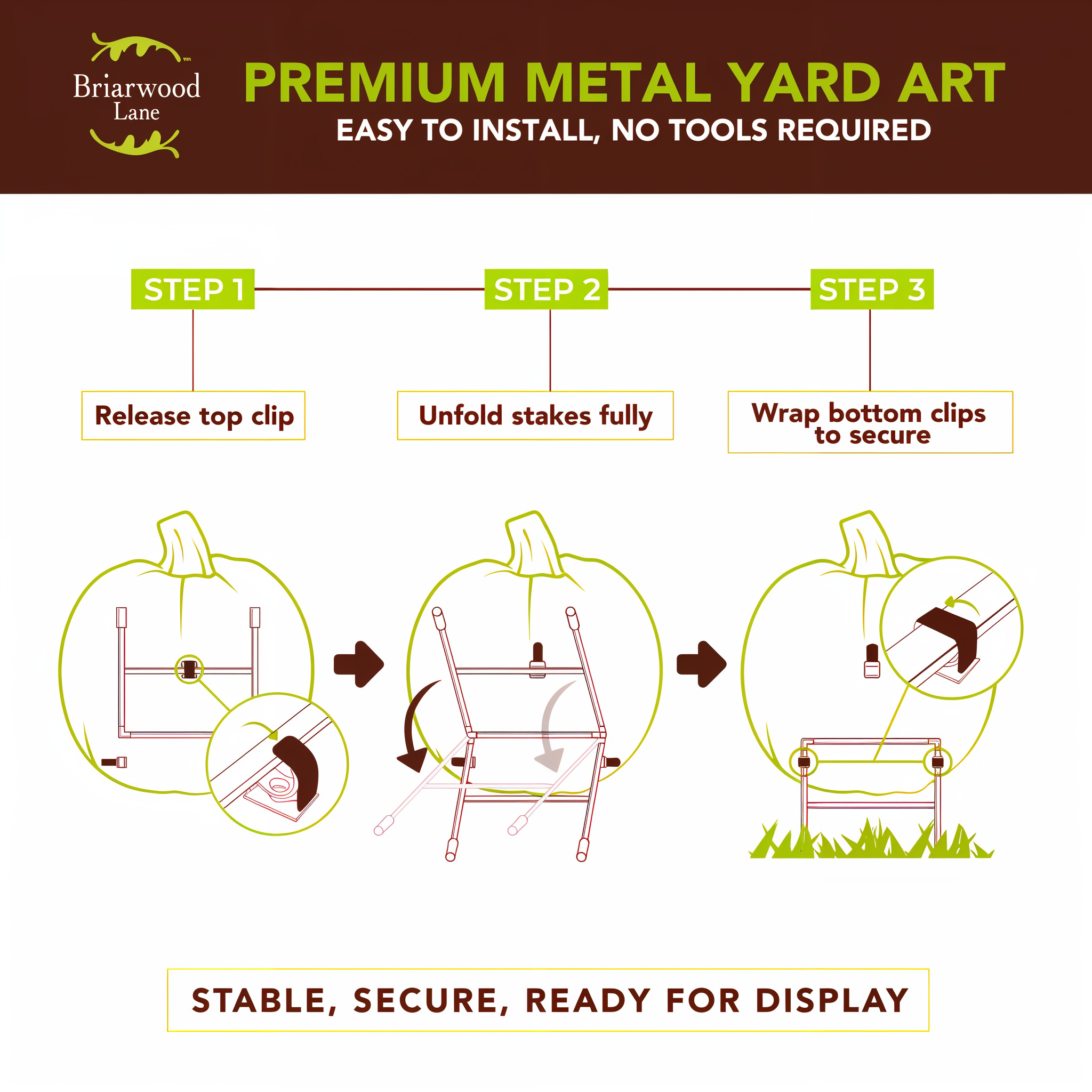 Three-step stake setup -- release top clip, unfold stakes, wrap bottom clips to secure. No tools required