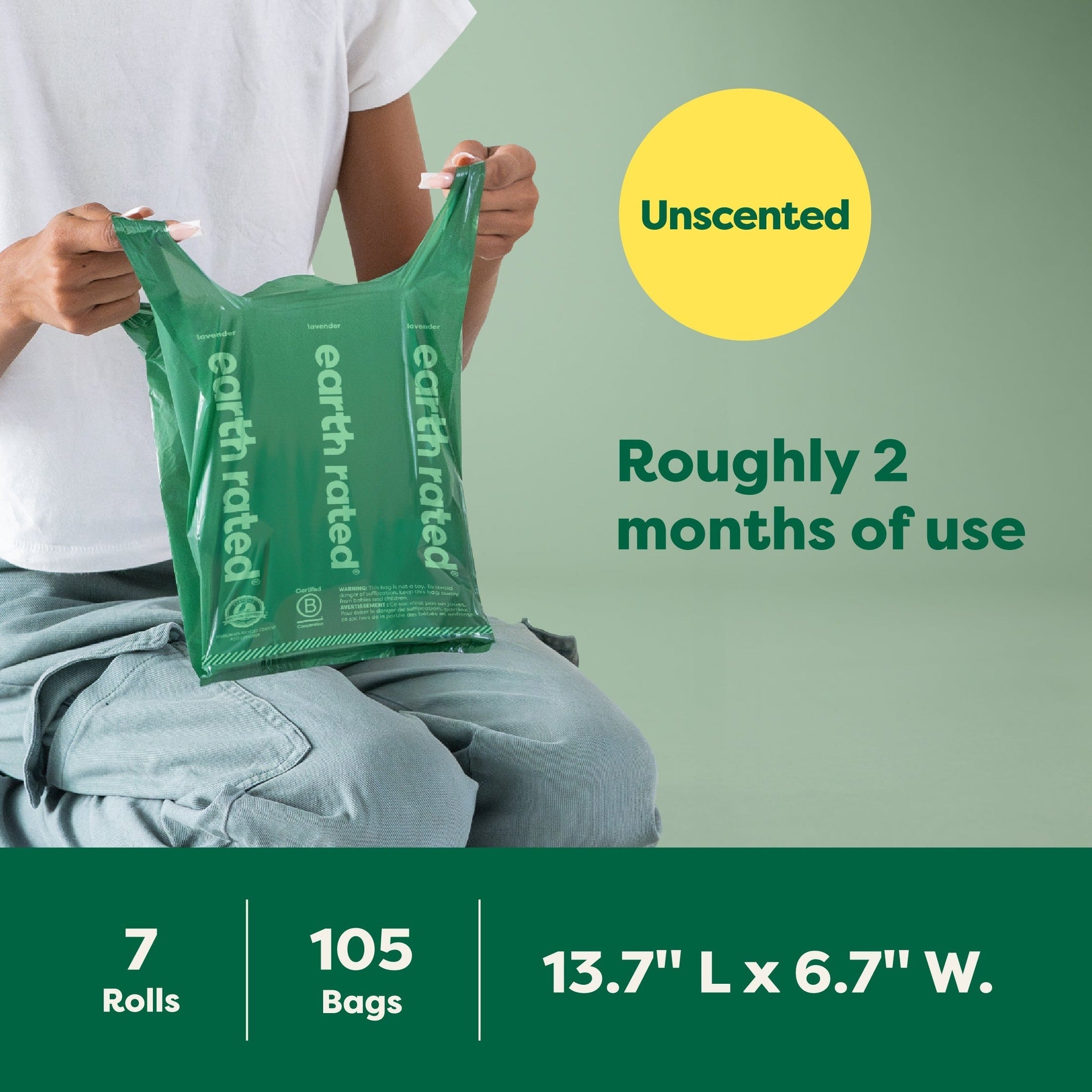 Seven rolls with 105 unscented bags, roughly two months of use