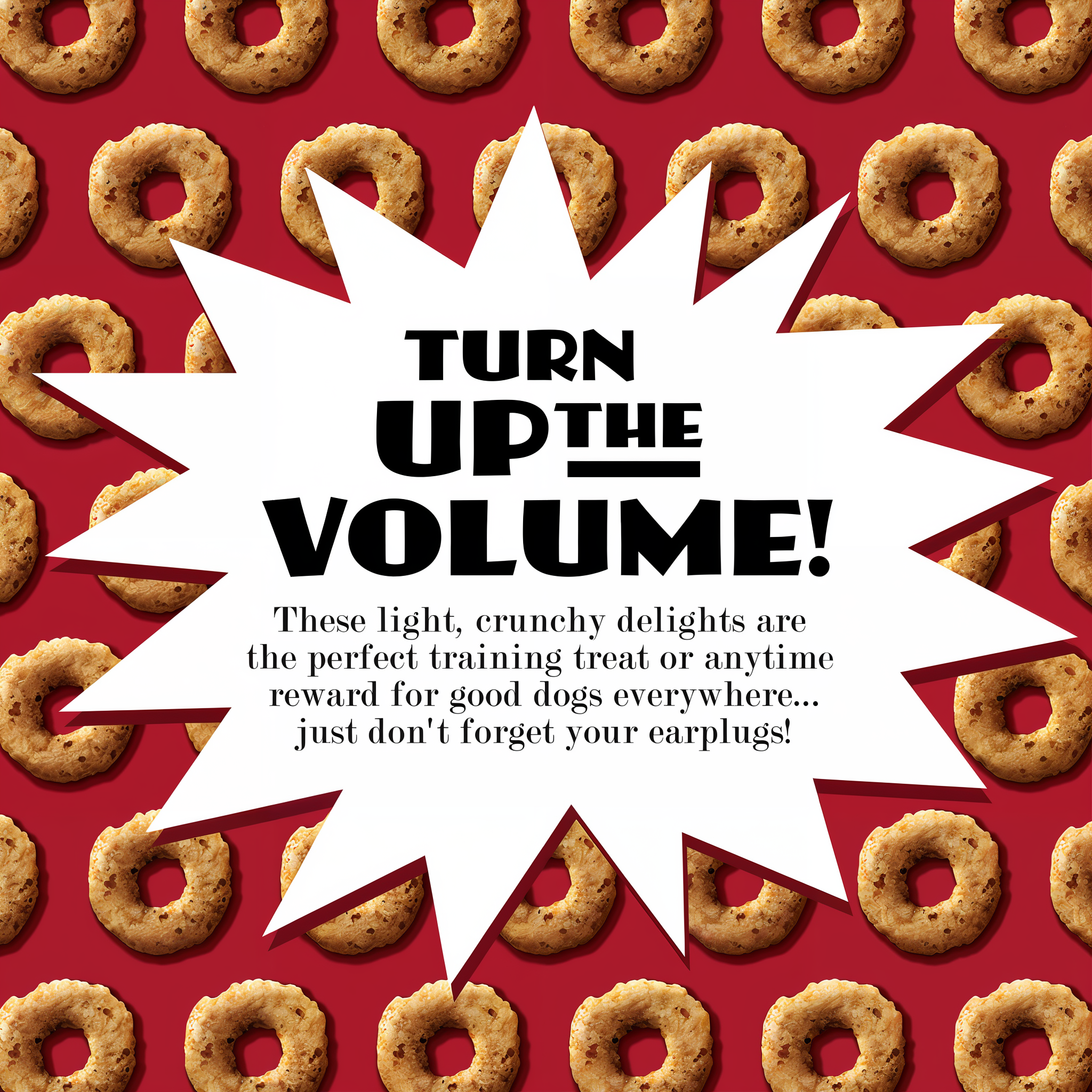 Turn up the volume: light, crunchy Fromm Crunchy O's are the perfect training treat or anytime reward