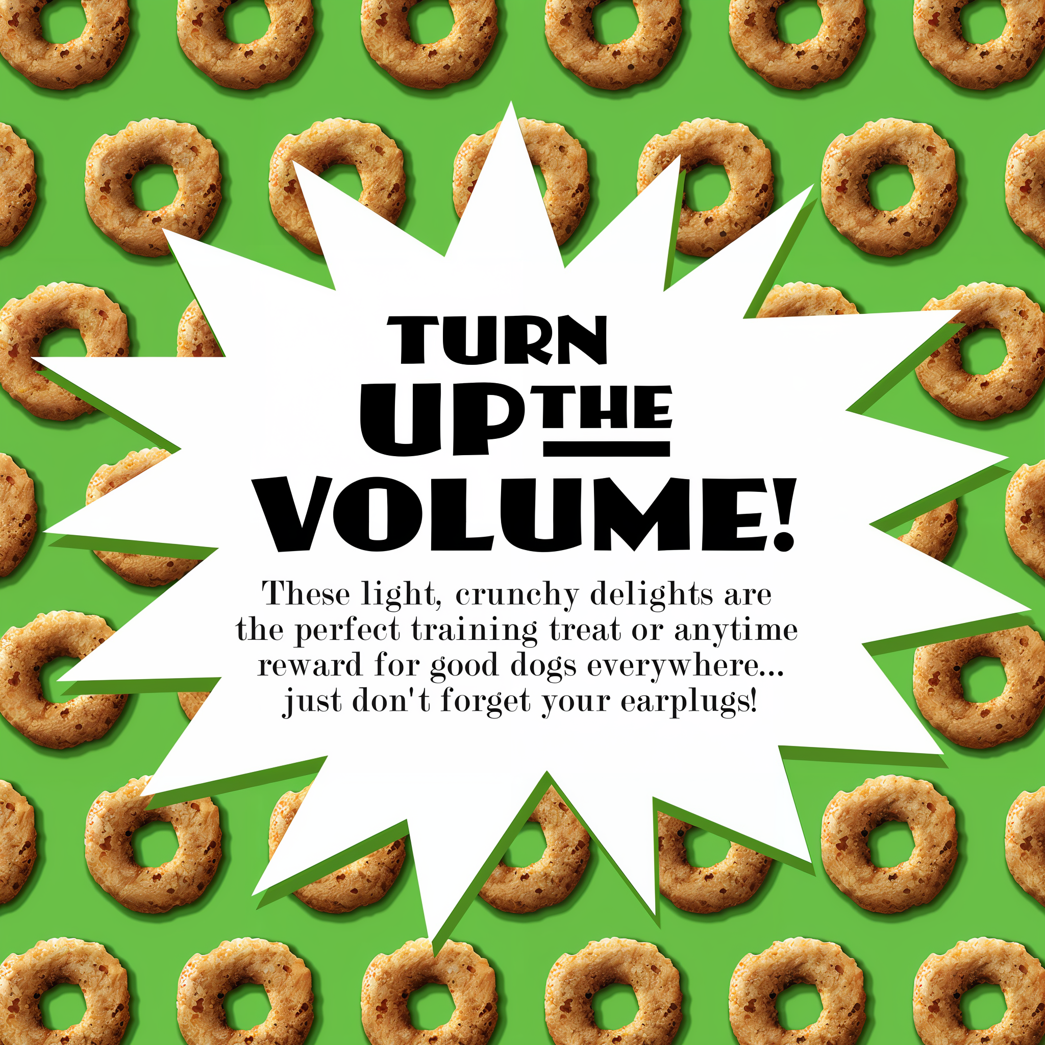 Turn up the volume: Fromm Crunchy O's are a light, crunchy training treat or anytime reward