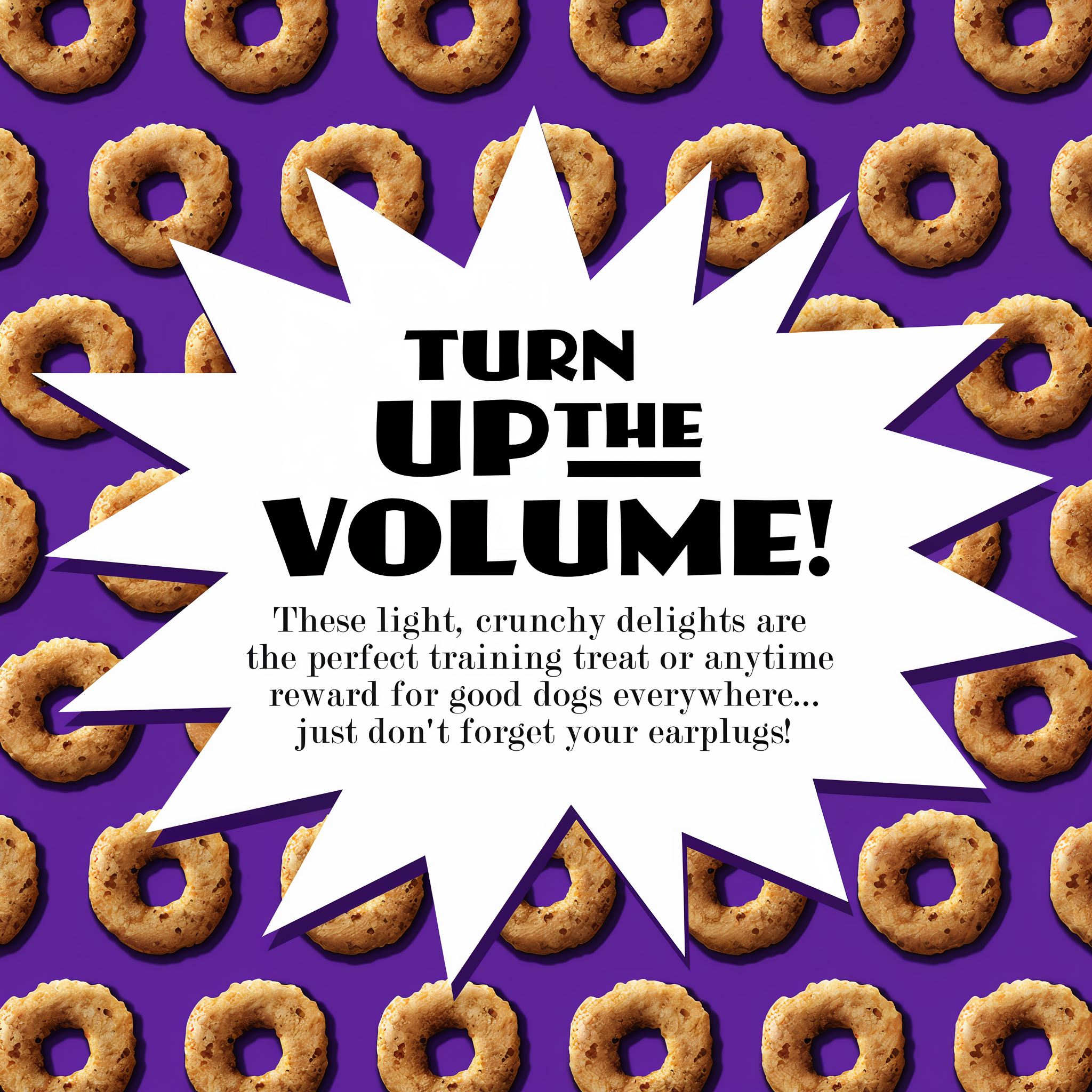 Turn up the volume: light, crunchy Fromm Crunchy O's are the perfect training treat or anytime reward
