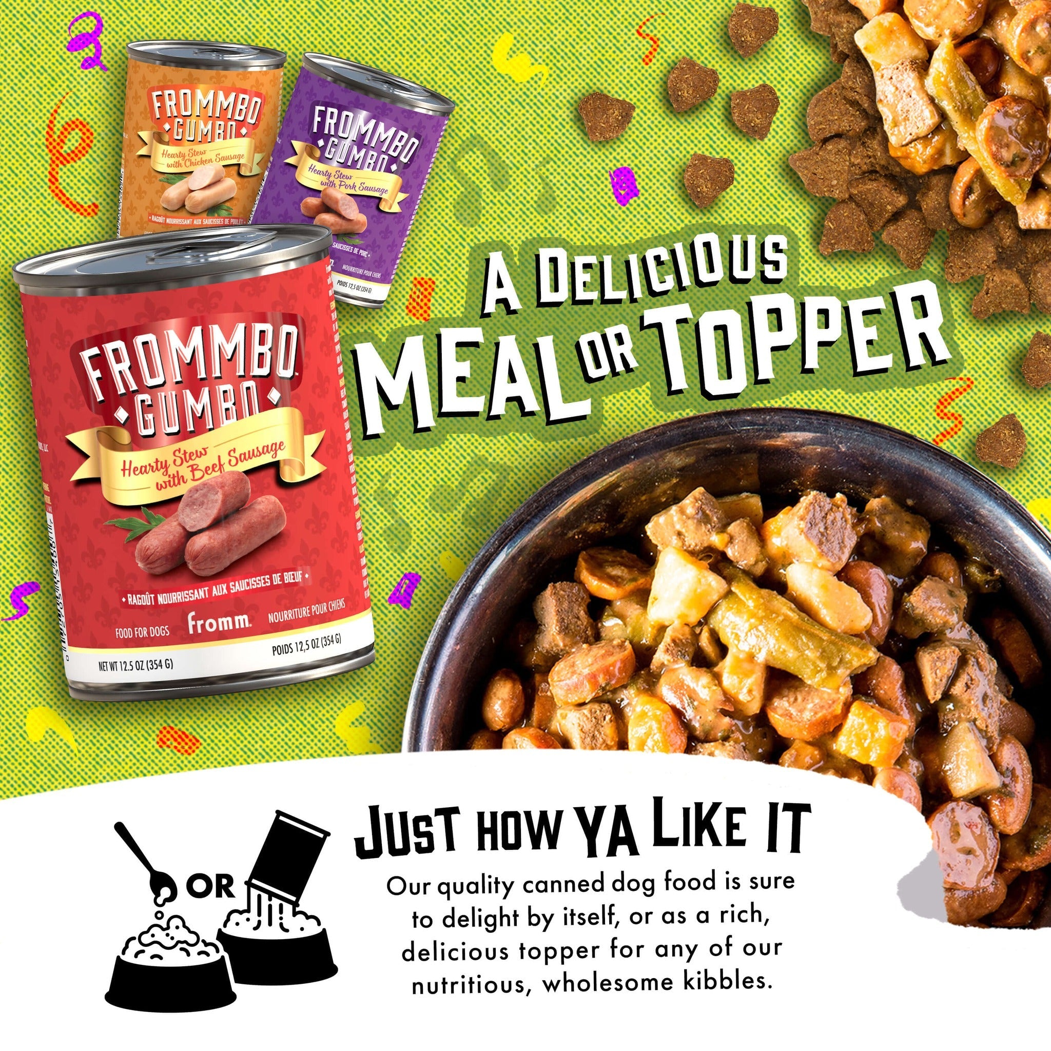 Frommbo Gumbo canned food served as a delicious meal or as a topper over kibble, just how ya like it
