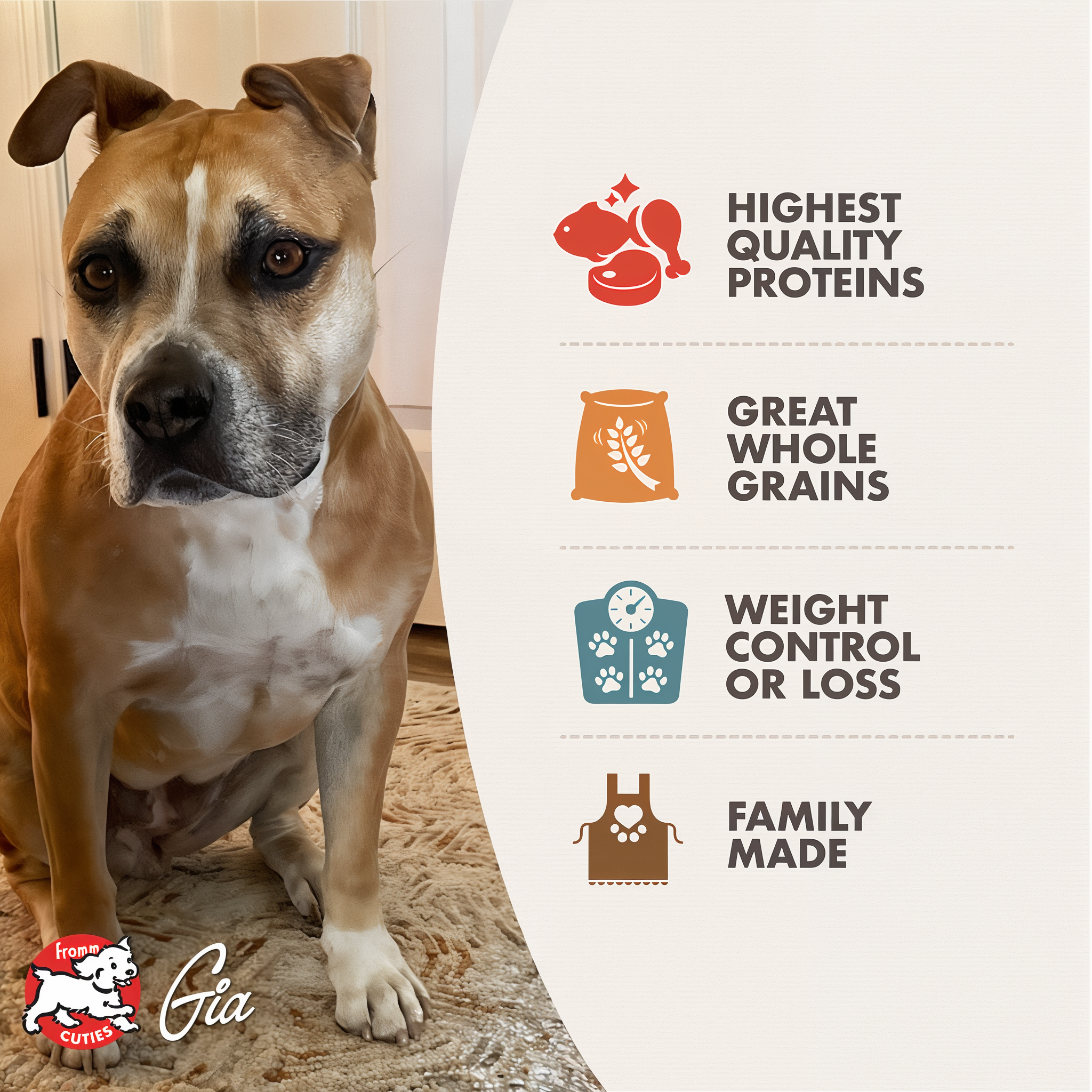 Fromm Gold Large Breed Weight Management benefits: highest quality proteins, great whole grains, weight control or loss, family made