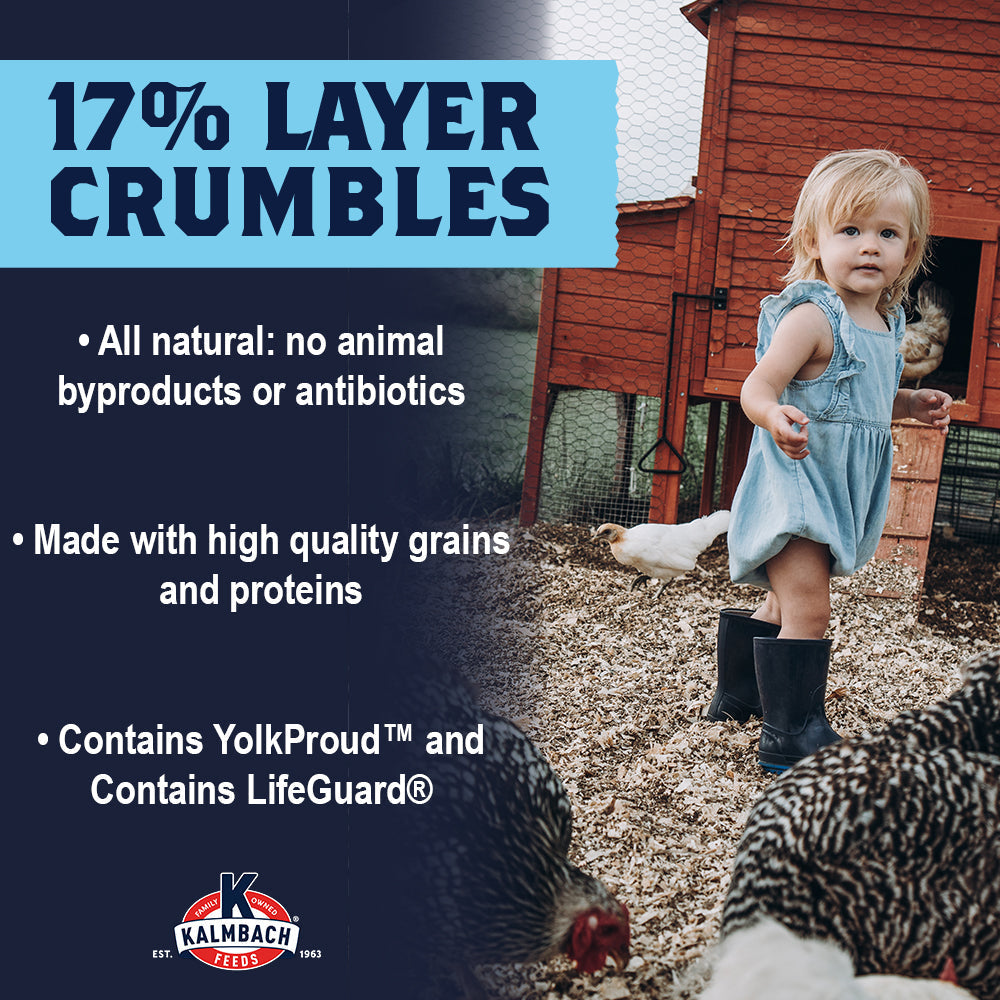 Kalmbach 17% Layer Crumbles benefits: all natural, high-quality grains and proteins, YolkProud and LifeGuard