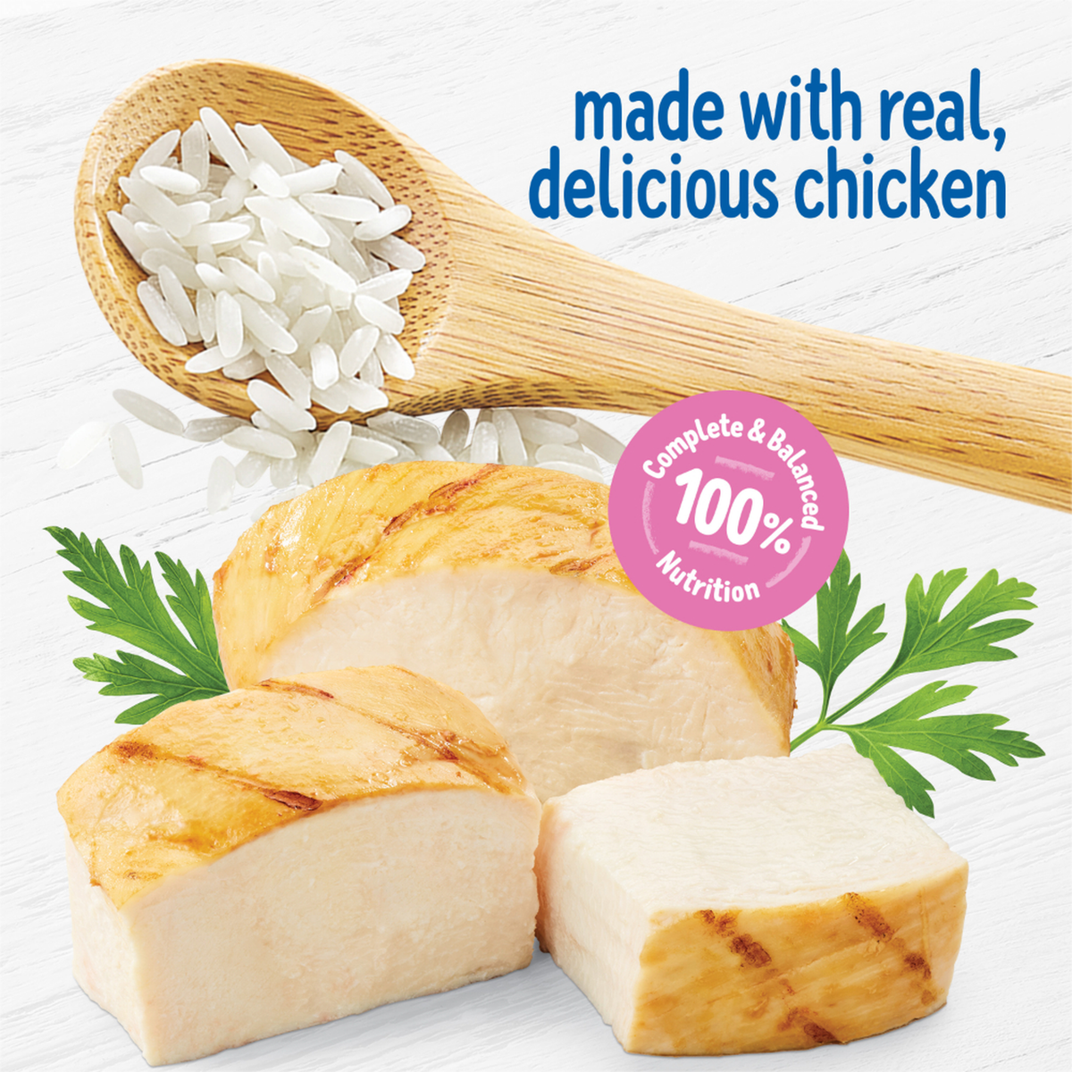 Made with real, delicious chicken and 100 percent complete and balanced nutrition