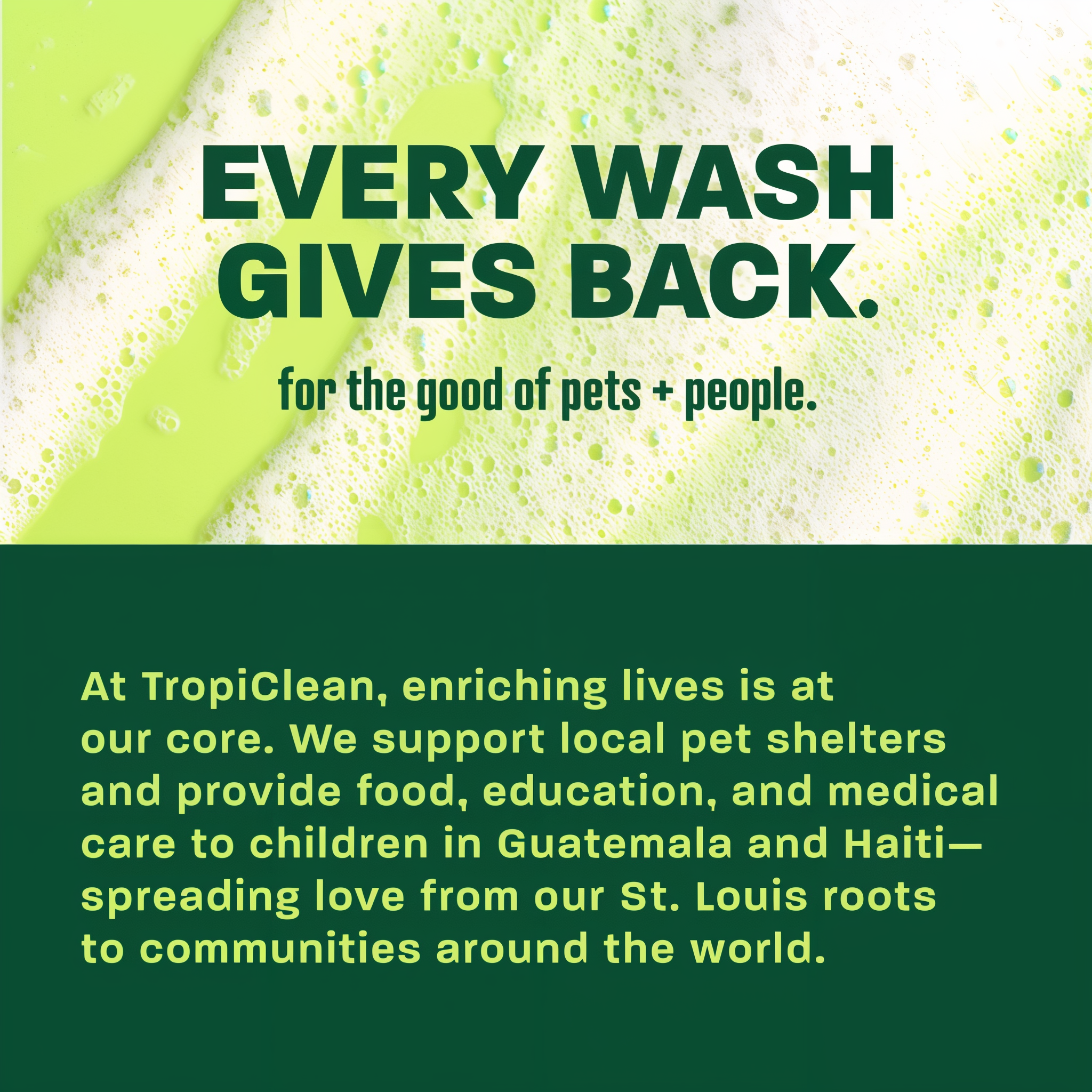 Every wash gives back.
