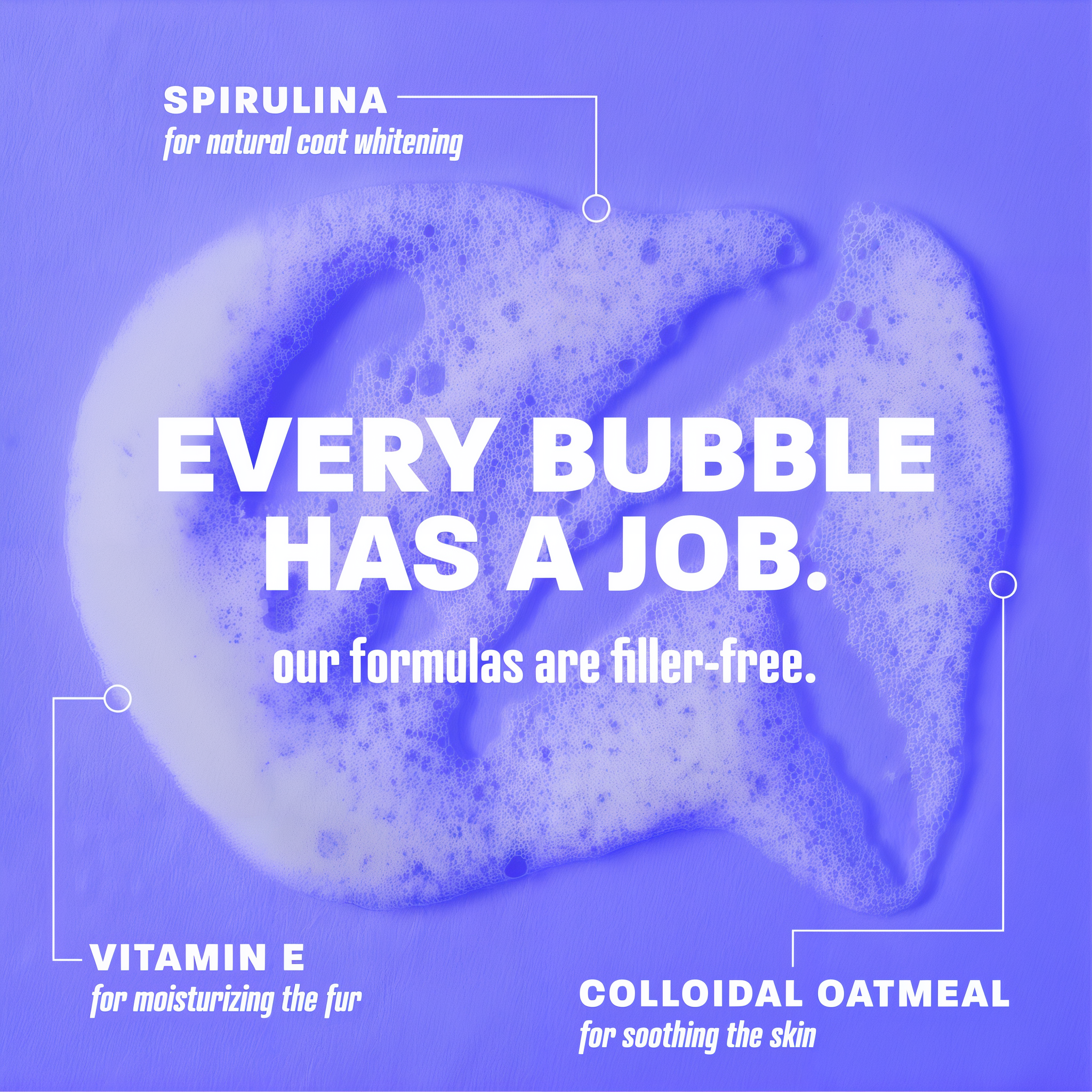 Every bubble has a job.