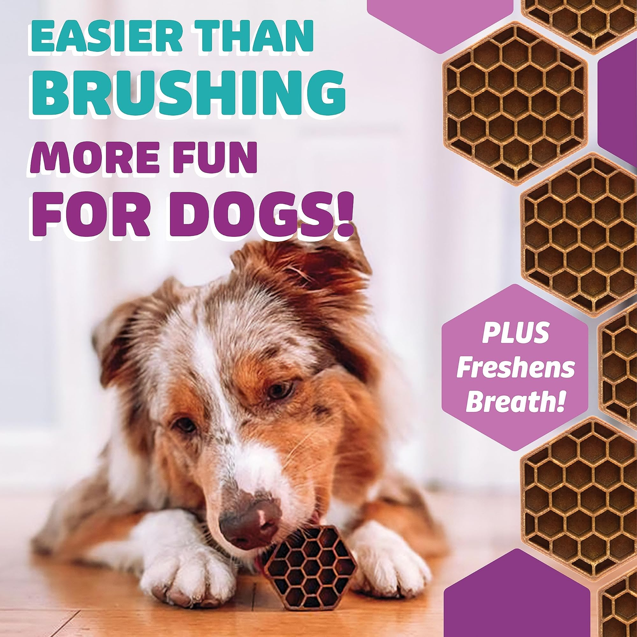 Easier than brushing and more fun for dogs, plus freshens breath