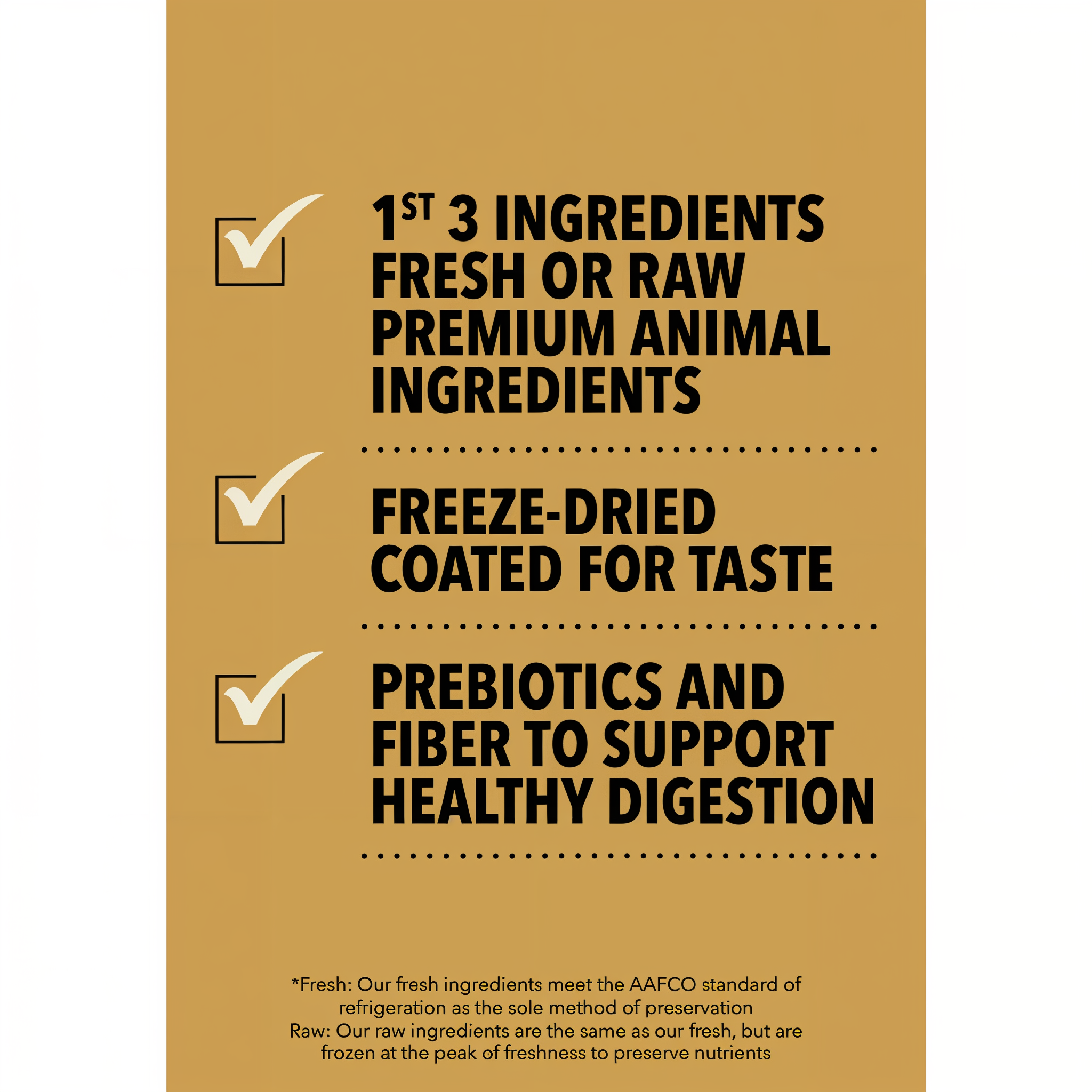 Acana Wild Atlantic key benefits: first 3 ingredients are fresh or raw premium animal ingredients, freeze-dried coated for taste, and prebiotics and fiber to support healthy digestion