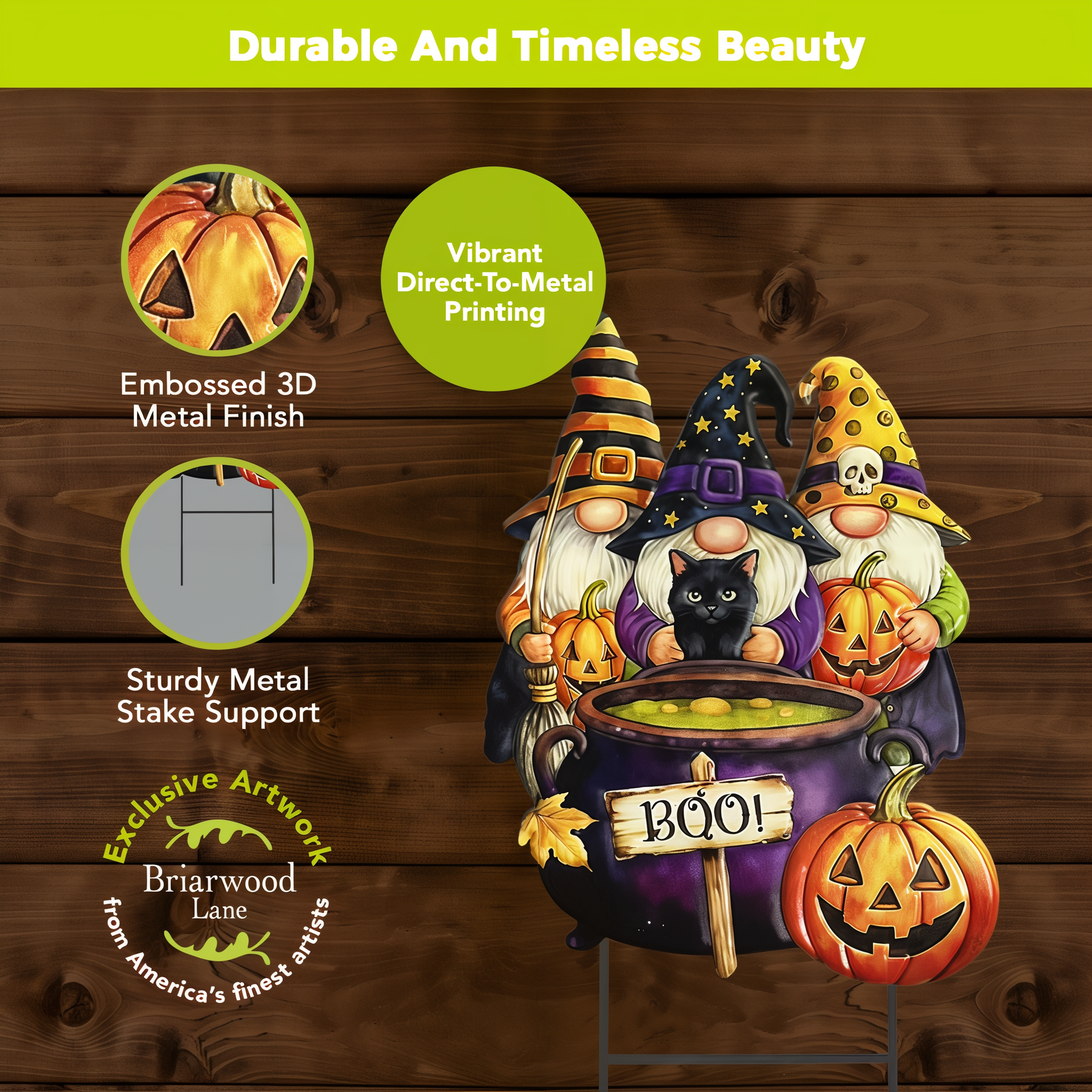 Embossed 3D metal finish, vibrant direct-to-metal printing, and sturdy stake support