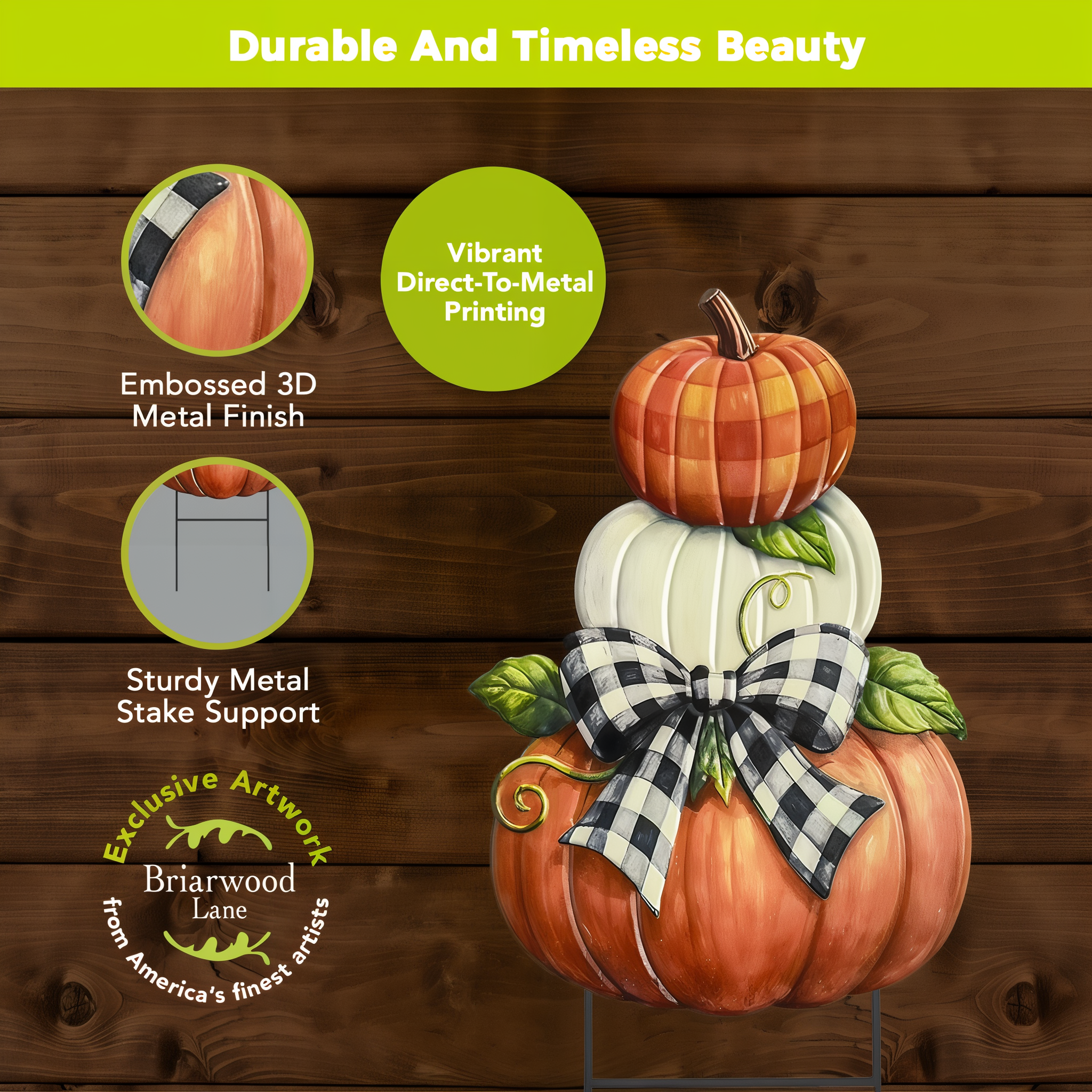 Embossed 3D metal finish, vibrant direct-to-metal printing, and sturdy stake support