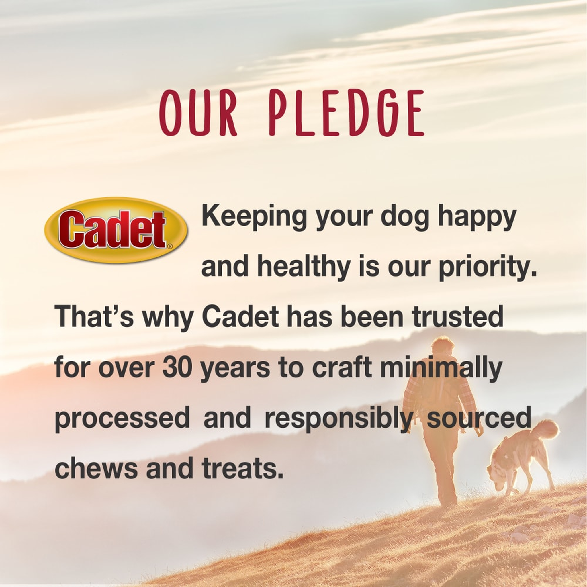 The Cadet pledge: over 30 years of minimally processed, responsibly sourced chews and treats