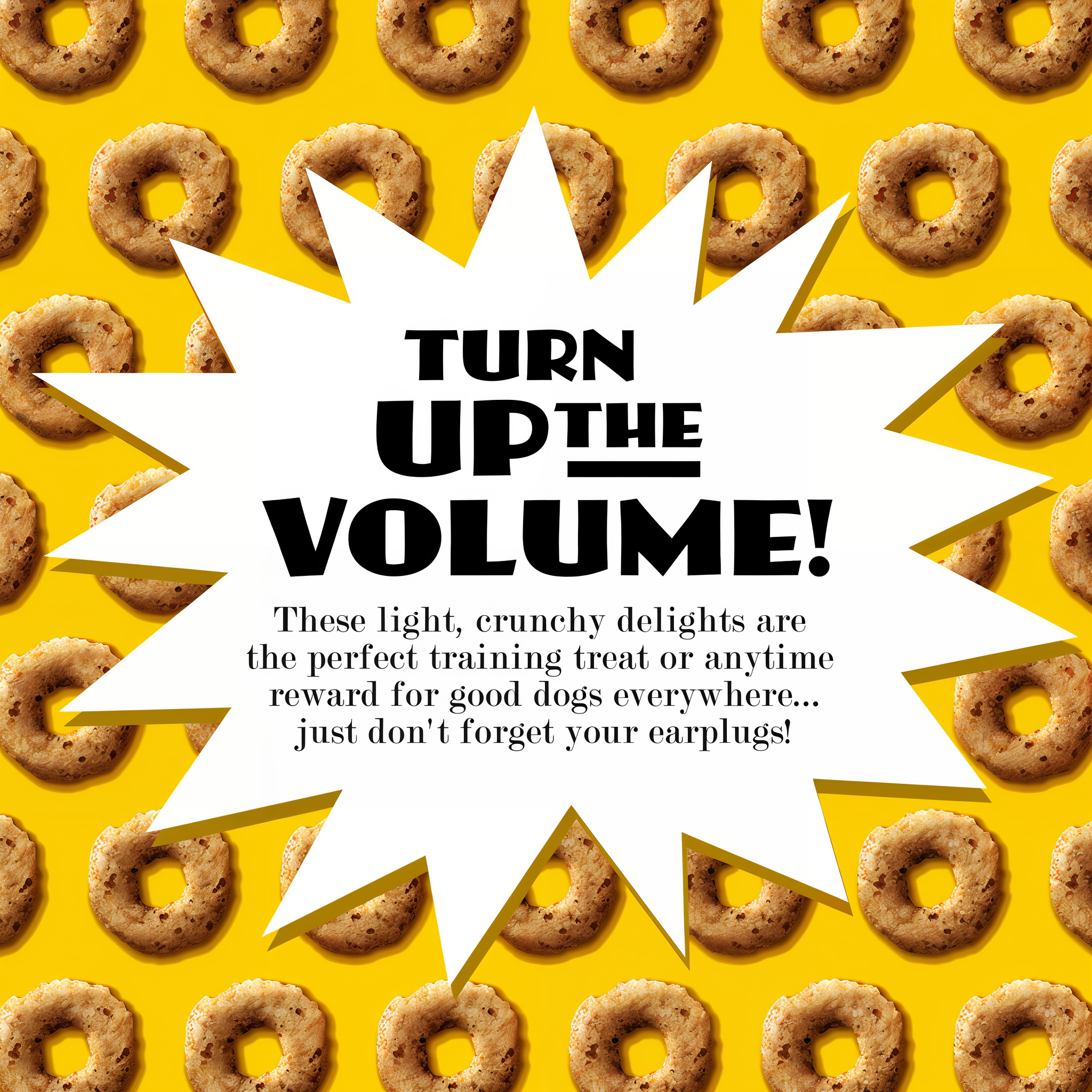 Turn up the volume: Fromm Crunchy O's are light, crunchy training treats for good dogs everywhere