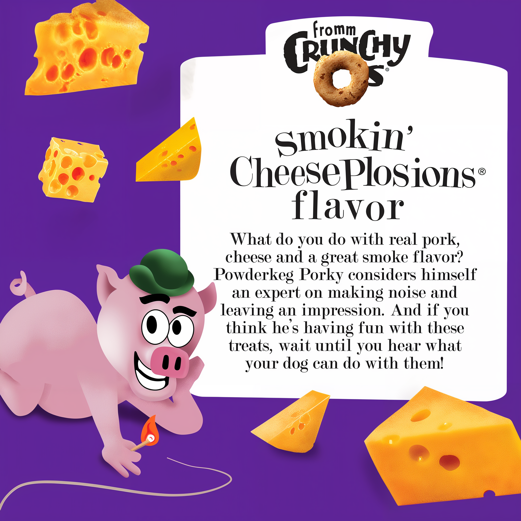 Smokin' CheesePlosions flavor story with Powderkeg Porky: real pork, cheese, and a great smoke flavor