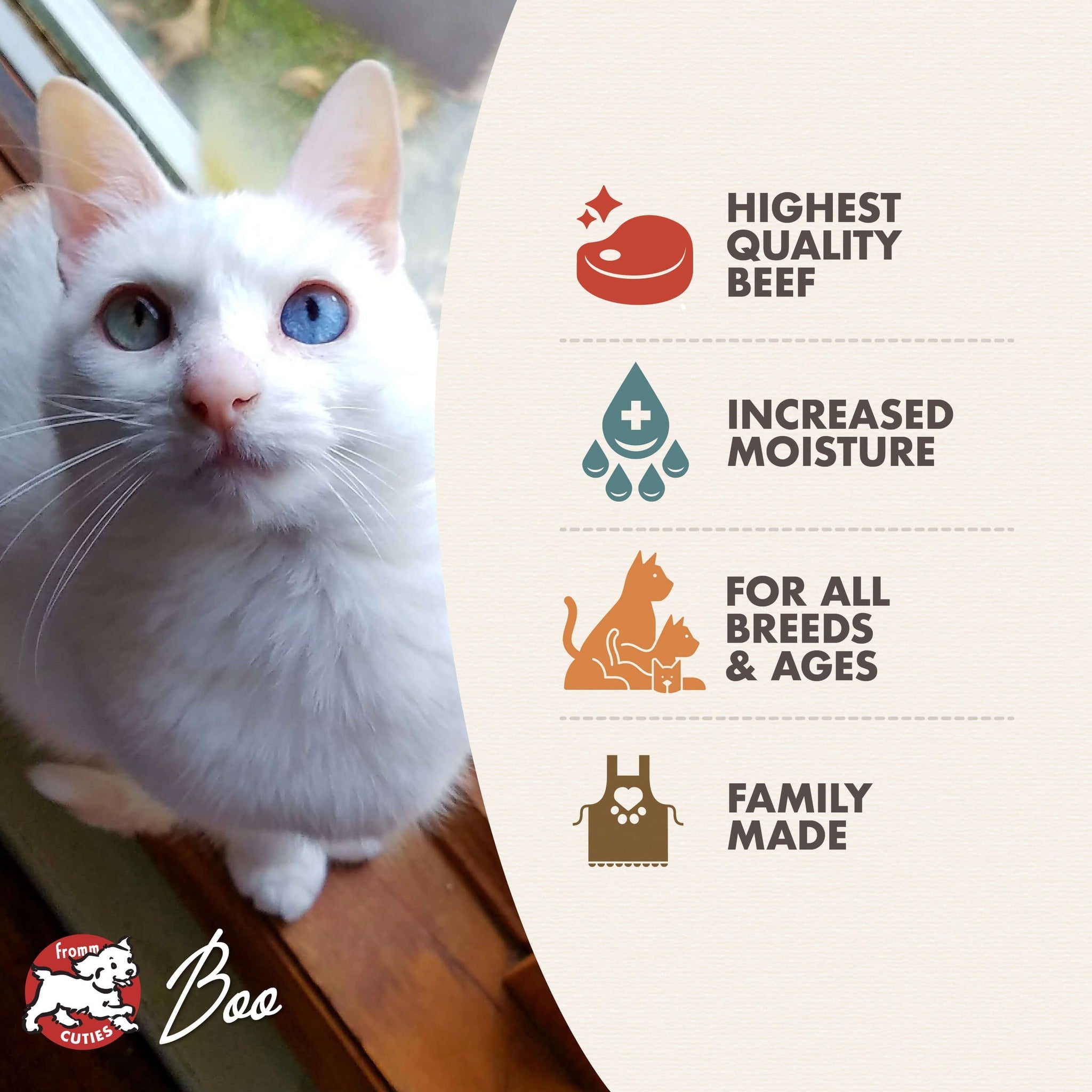 Fromm Cuties cat Boo with Four-Star recipe benefits: highest quality beef, increased moisture, for all breeds and ages, family made
