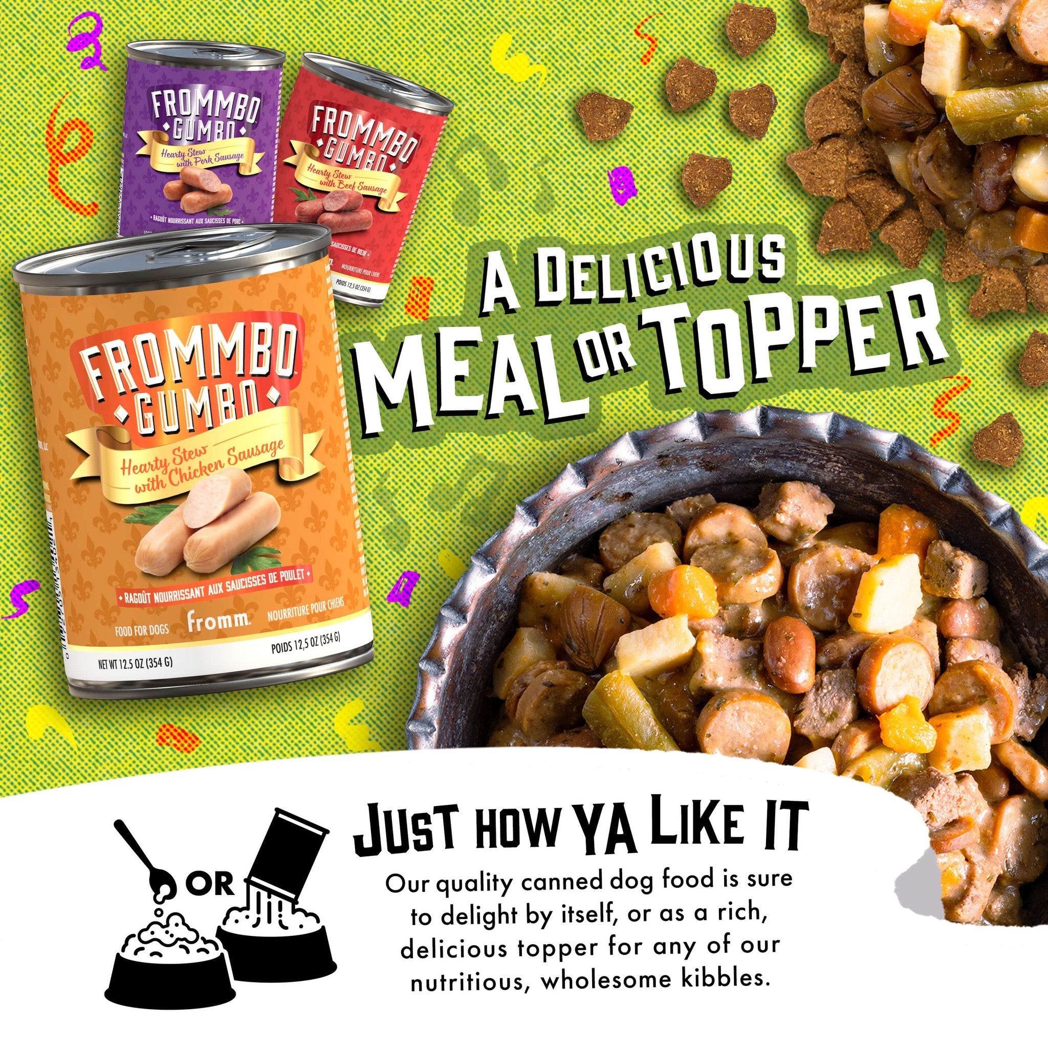Frommbo Gumbo canned food served as a delicious meal or as a topper over kibble, just how ya like it