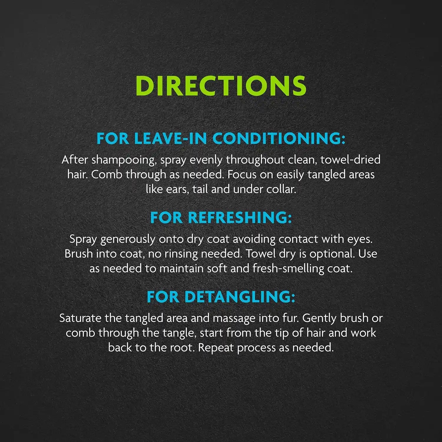 Directions for leave-in conditioning, refreshing, and detangling
