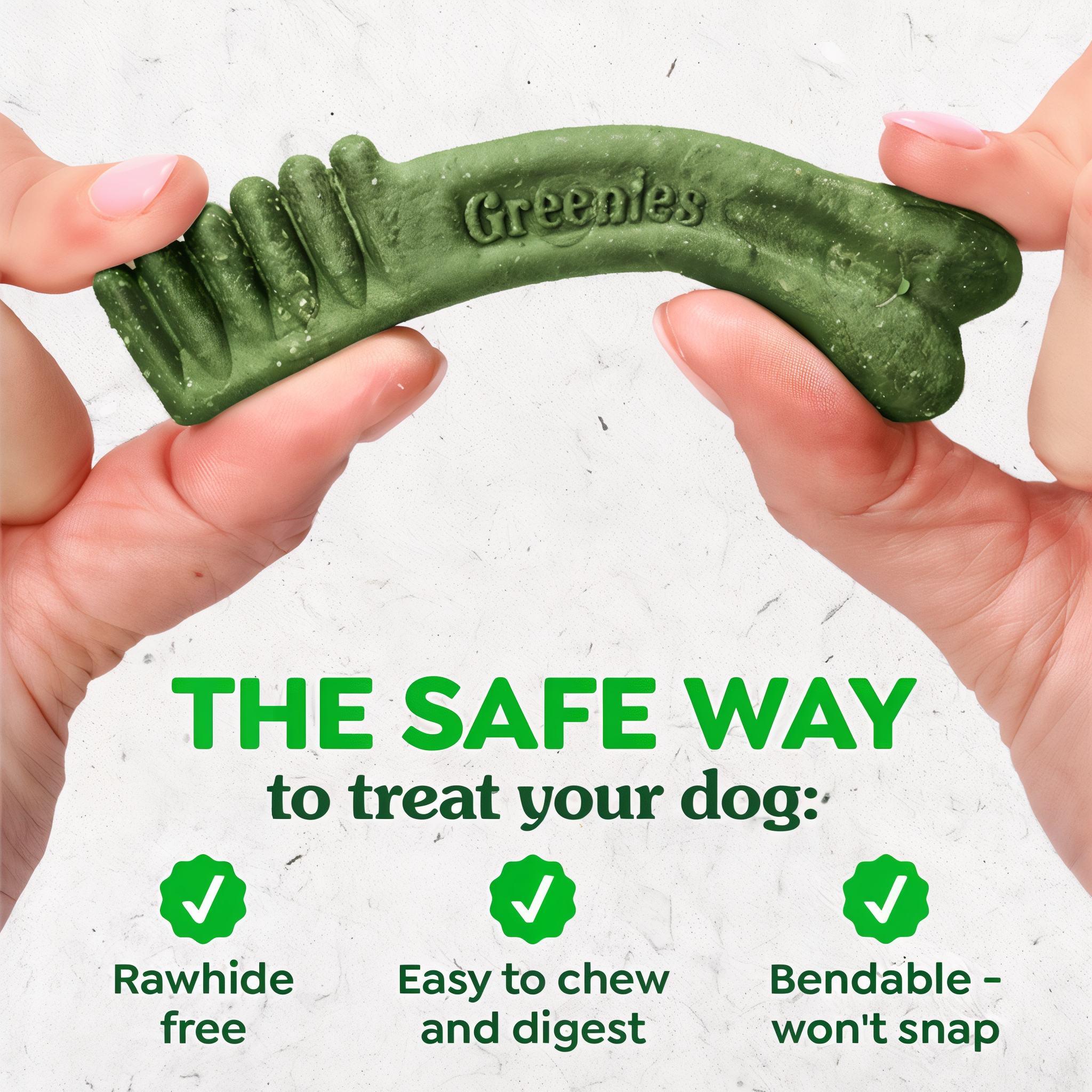 Greenies dental chew bending between two hands: rawhide free, easy to chew and digest, bendable so it won't snap