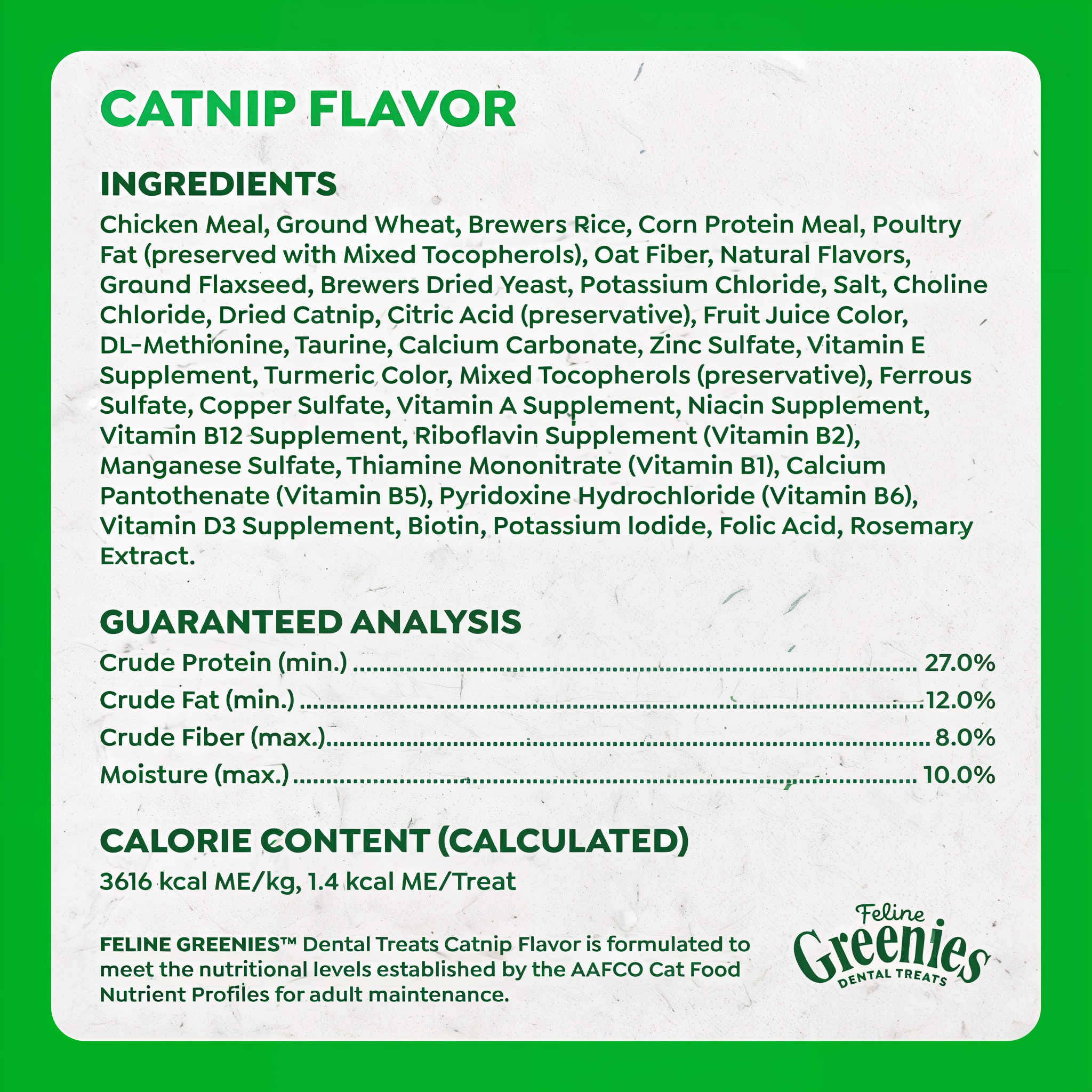 Greenies Feline Dental Catnip Flavor Cat Treats catnip flavor ingredients and guaranteed analysis