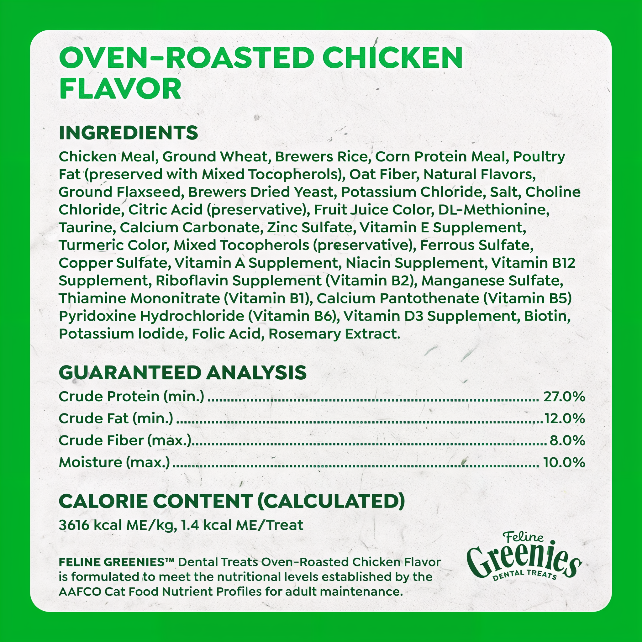 Greenies Feline Dental Oven Roasted Chicken Flavor Cat Treats oven roasted chicken flavor ingredients and guaranteed analysis