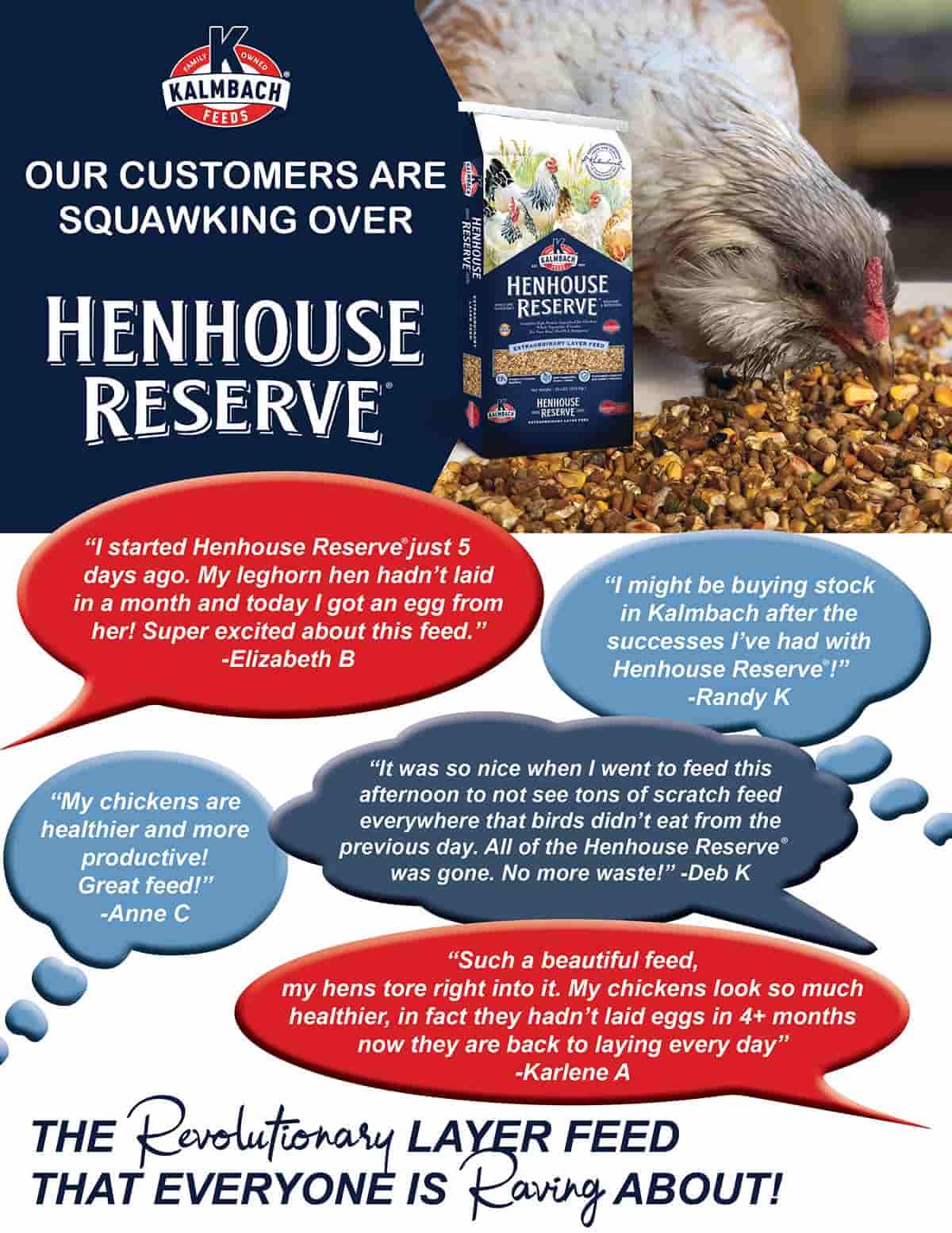 Customer testimonials for Kalmbach Feeds Henhouse Reserve layer feed