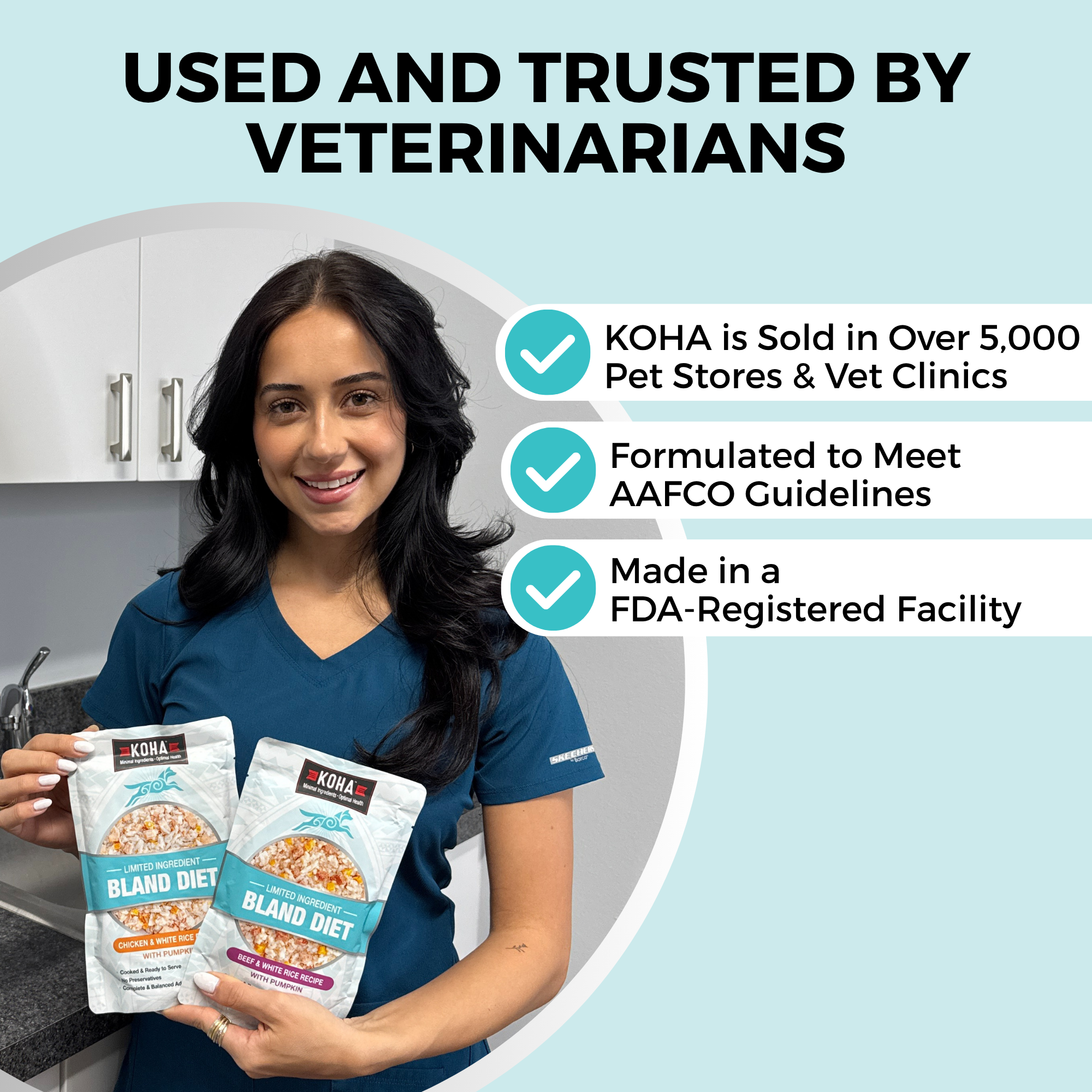 Veterinary professional holding KOHA Bland Diet pouches: sold in over 5,000 pet stores and vet clinics, formulated to meet AAFCO guidelines, made in an FDA-registered facility