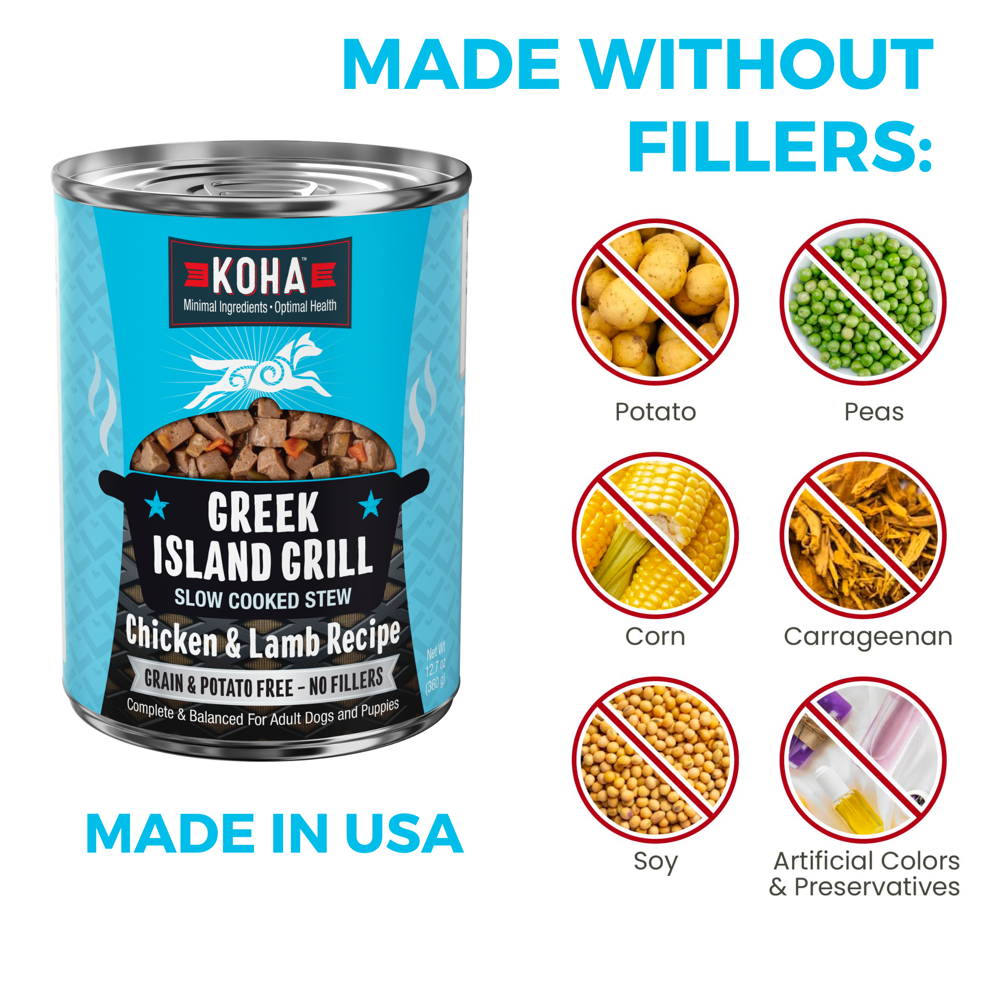 KOHA Greek Island Grill for dogs is made in the USA without fillers: no potato, peas, corn, carrageenan, soy, or artificial colors and preservatives