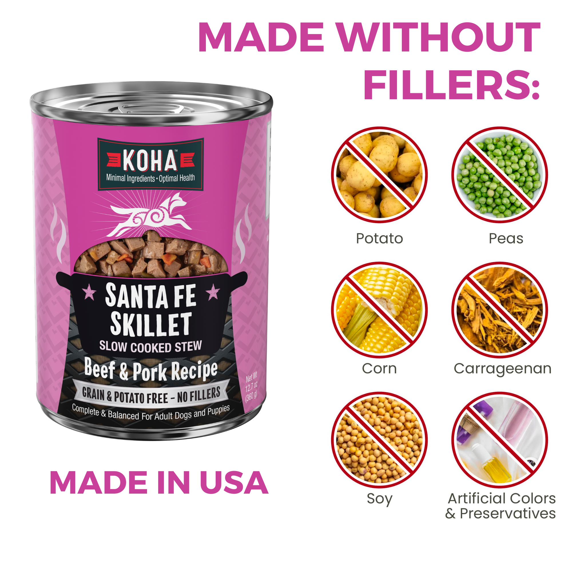 KOHA Santa Fe Skillet for dogs is made in the USA without fillers: no potato, peas, corn, carrageenan, soy, or artificial colors and preservatives