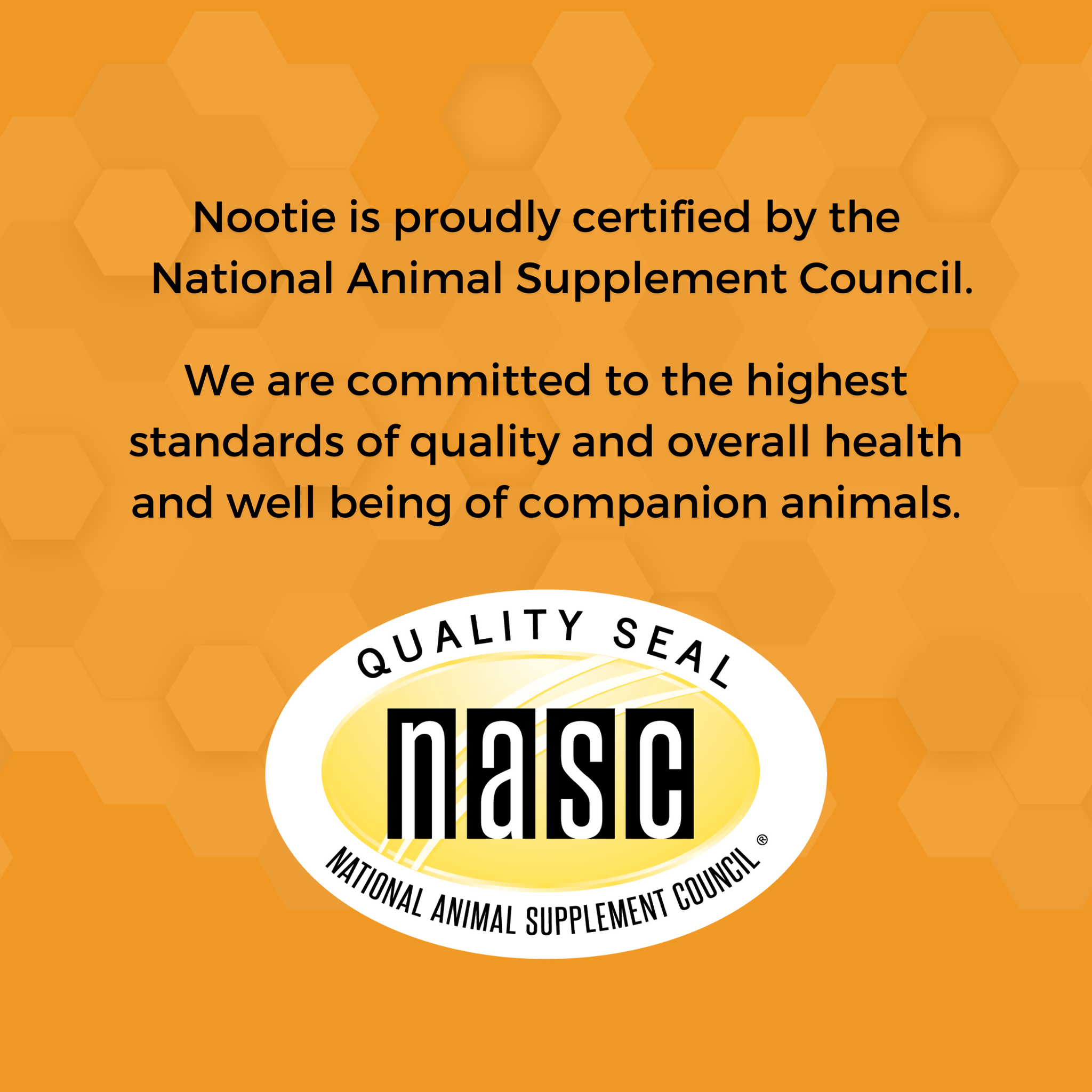 Nootie is certified by the National Animal Supplement Council