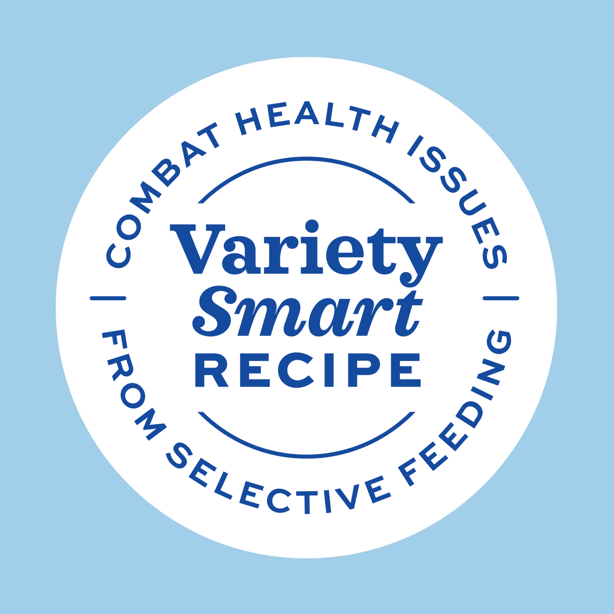 Variety Smart Recipe badge — combat health issues from selective feeding