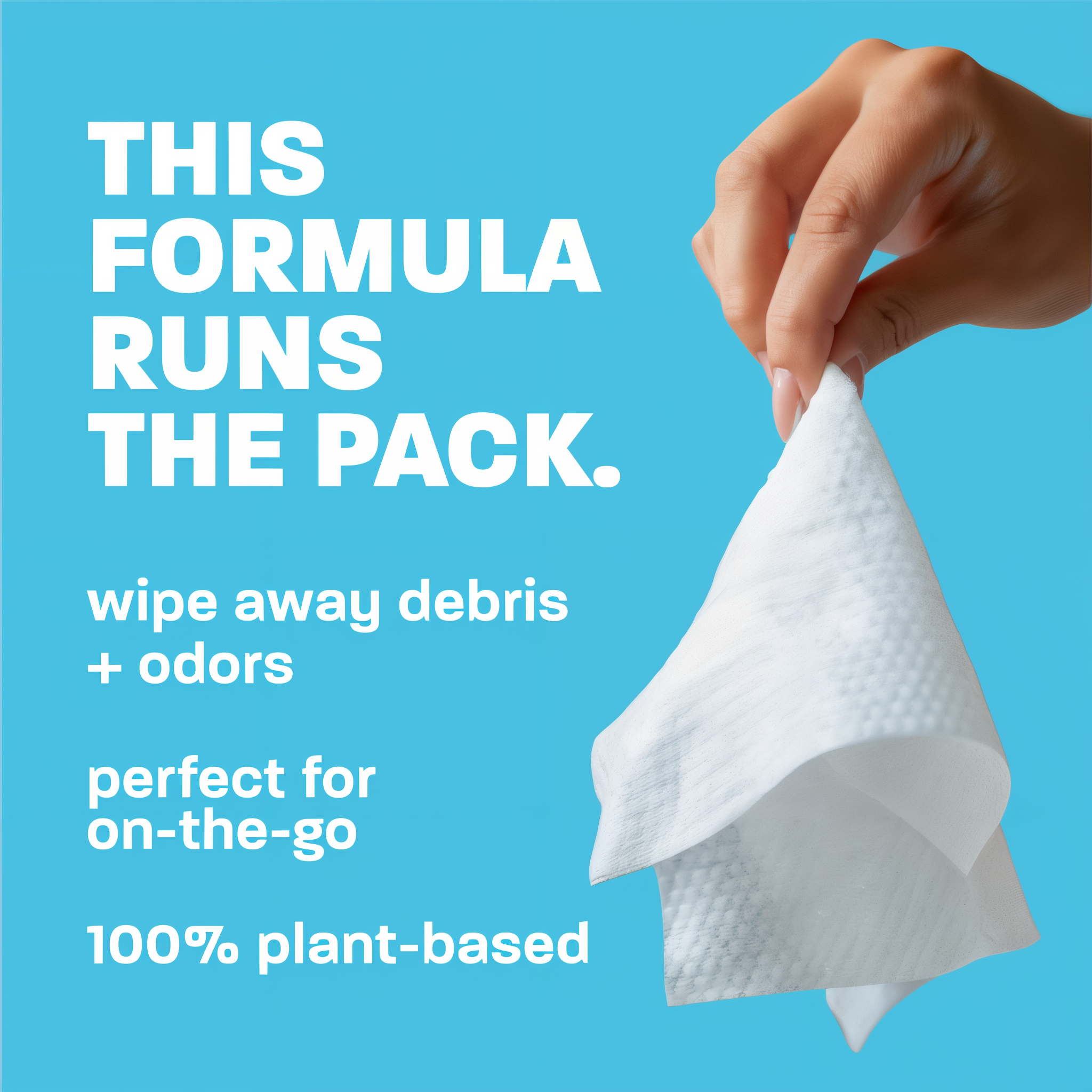 Plant-based formula wipes away debris and odors