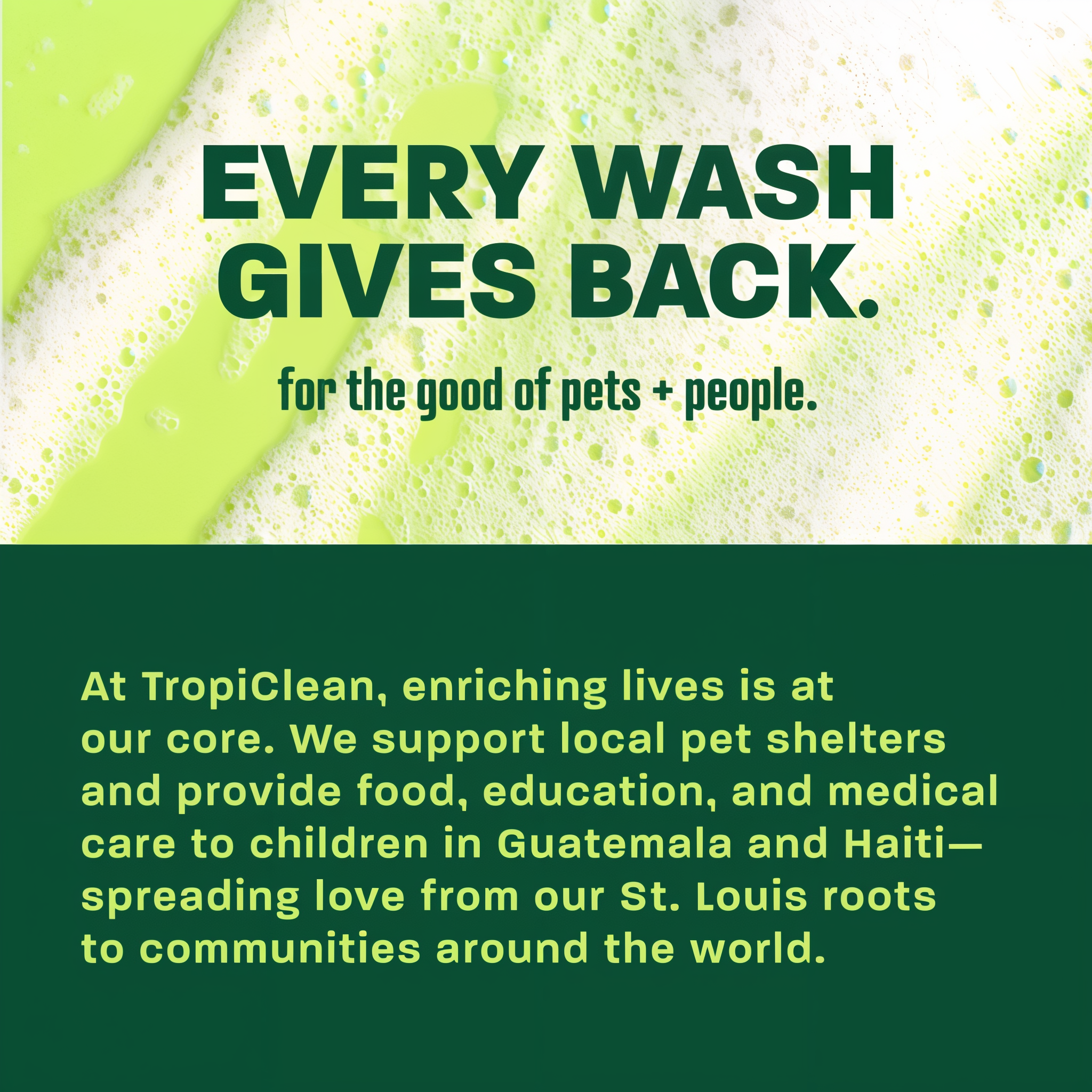 Every wash gives back.