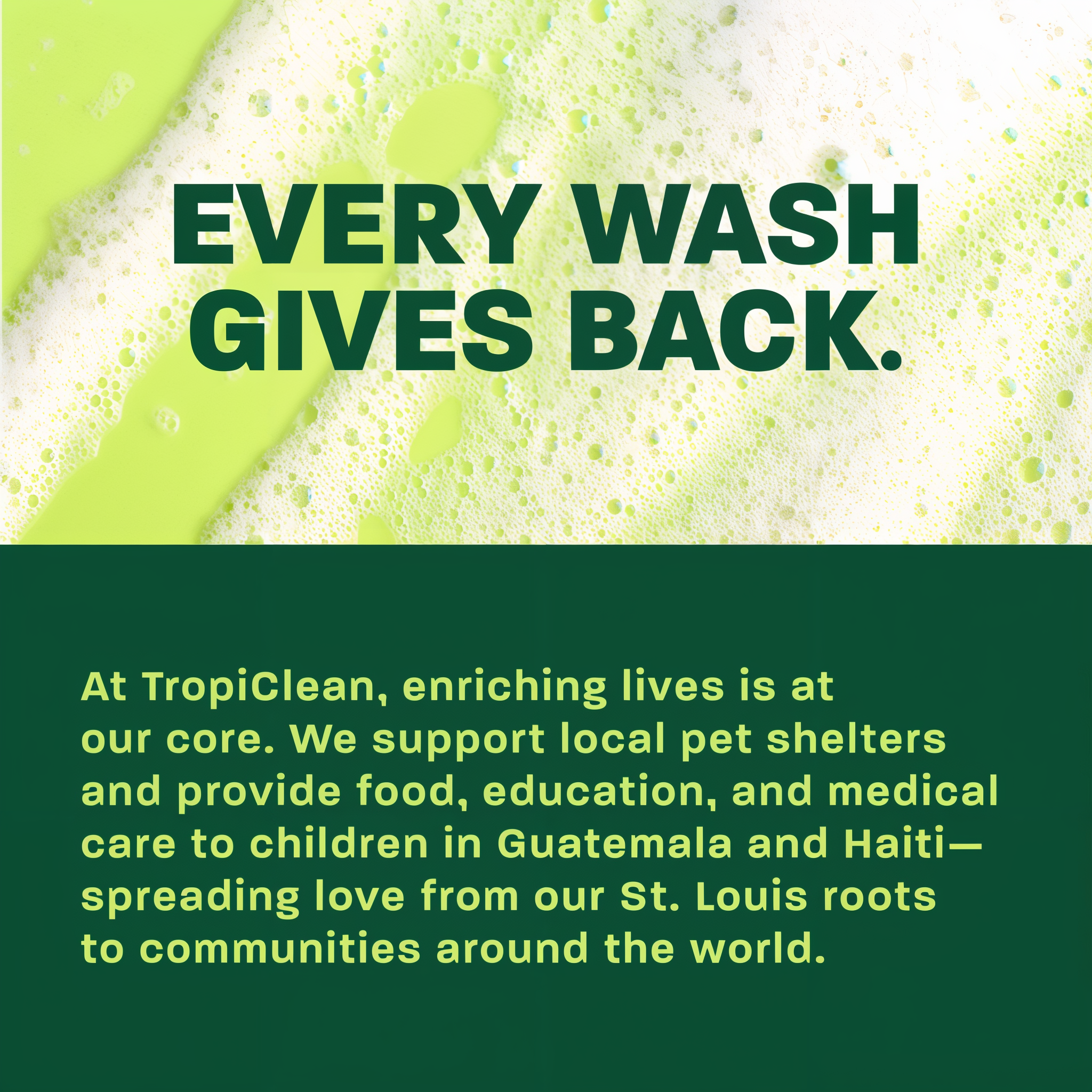 Every Wash gives back.