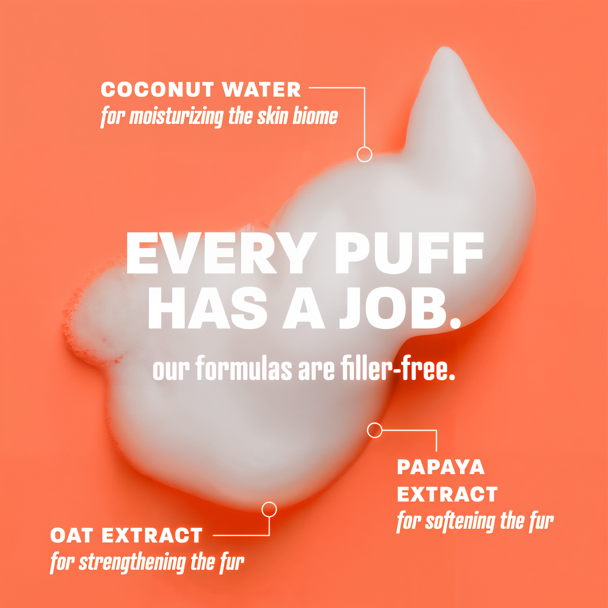 Every puff has a job.